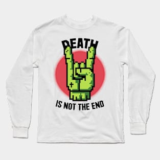 death is not the end pixel Long Sleeve T-Shirt